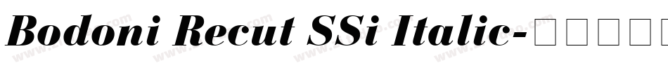 Bodoni Recut SSi Italic字体转换
